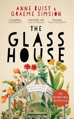 The Glass House: Menzies Mental Health Novel 1 - Graeme Simsion