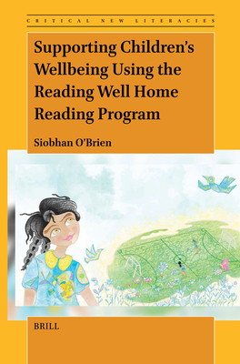 Supporting Children's Wellbeing Using the Reading Well Home Reading Program - Siobhan O'brien