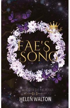 Poza produsului Fae's Song: Fated Mates of the Fae Royals - Helen Walton