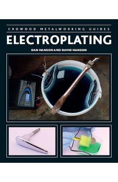 Poza produsului Electroplating - Dan Hanson