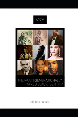 Coperta cărții 'The Multi-Generationally Mixed Black Identity - Editions Canaan'