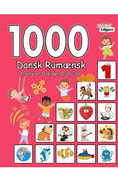 Coperta cărții '1000 Dansk Rumænsk Illustreret Tosproget Ordforråd (Sort-Hvid Udgave): Danish Romanian language learning - Laura'