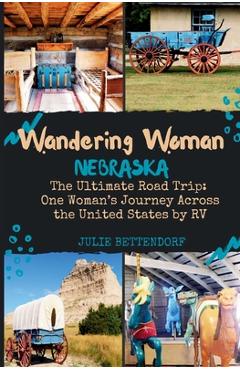 Coperta cărții 'Wandering Woman: Nebraska - Julie G. Bettendorf'