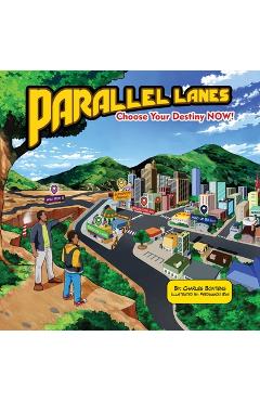 Coperta cărții 'Parallel Lanes: Choose Your Destiny NOW! - Charles Kankam-boateng'