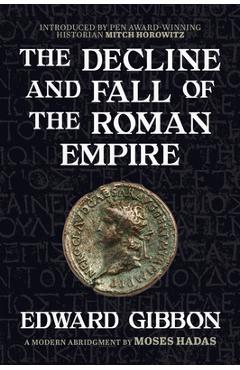 Poza produsului The Decline and Fall of the Roman Empire: A Modern Abridgment by Moses Hadas - Edward Gibbon