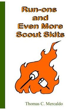 Coperta cărții 'Run-ons and Even More Scout Skits - Thomas Mercaldo'