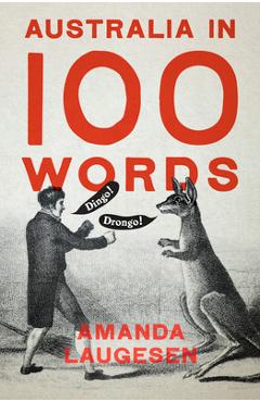 Australia in 100 Words - Amanda Laugesen