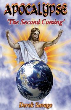 Coperta cărții 'Apocalypse The Second Coming - Derek Savage'