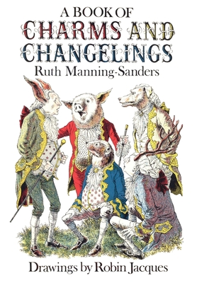 Coperta cărții 'A Book of Charms and Changelings - Ruth Manning-sanders'
