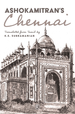 Ashokamitran's Chennai: Short stories - 