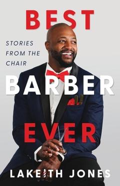 Coperta cărții 'Best Barber Ever: Stories from the Chair - Stephanie Riese'