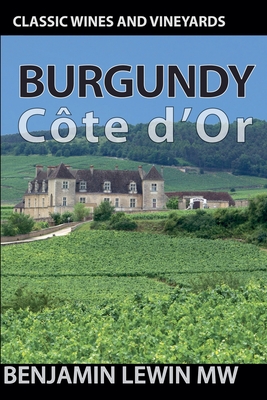 Burgundy 2025: Cote d'Or - Benjamin Lewin