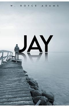Coperta cărții 'Jay - W. Royce Adams'