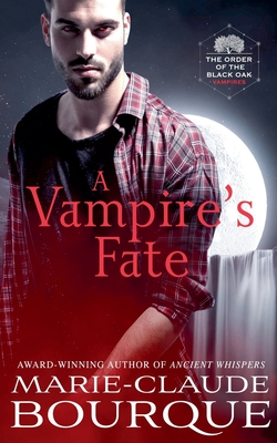 A Vampire's Fate - Marie-claude Bourque