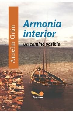 Coperta cărții 'Armonía Interior: Un camino posible - Anselm Grün'