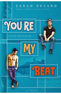 Coperta cărții 'You're My Beat (A Slow-Burn MM Rock Star Romance) - Zarah Detand'