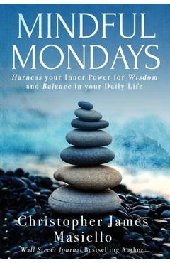 Coperta cărții 'Mindful Mondays - Christopher James Masiello'