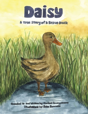 Daisy: A true story of a Brave Duck - Barbara Brueggemann