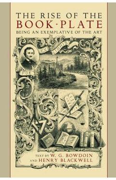 Coperta cărții 'The Rise of the Book Plate: An Exemplative of the Art - Henry Blackwell'
