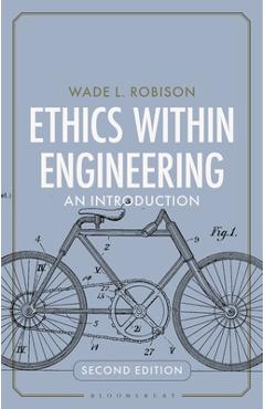Coperta cărții 'Ethics Within Engineering: An Introduction - Wade L. Robison'