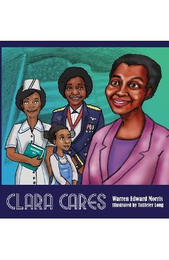 Coperta cărții 'Clara Cares - Warren Edward Morris'