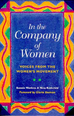 Coperta cărții 'In the Company of Women: Voices from the Women's Movement - Bonnie Watkins'