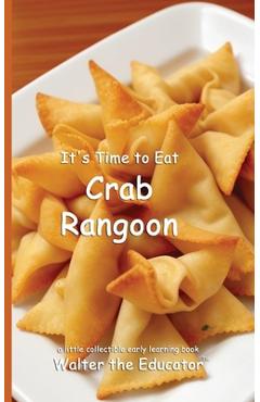 Coperta cărții 'It's Time to Eat Crab Rangoon -'