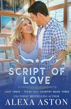 Script of Love - Alexa Aston