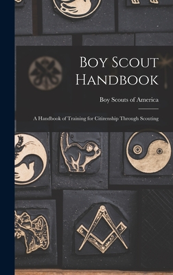 Coperta cărții 'Boy Scout Handbook; a Handbook of Training for Citizenship Through Scouting -'