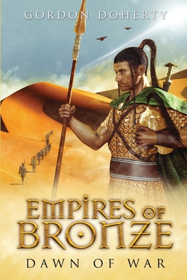 Empires of Bronze: Dawn of War - Gordon Doherty