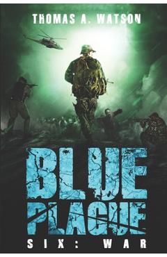 Poza produsului Blue Plague: War: A Zombie Apocalypse Thriller (Book 6) - Monique Happy