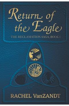 Coperta cărții 'Return of the Eagle - Rachel Vanzandt'