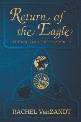 Coperta cărții 'Return of the Eagle - Rachel Vanzandt'