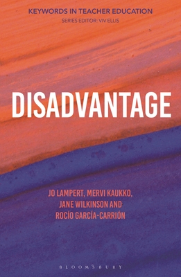 Disadvantage: Keywords in Teacher Education - Jo Lampert