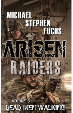 Poza produsului Arisen: Raiders, Volume 3 - Dead Men Walking - Michael Stephen Fuchs