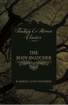 Poza produsului The Body-Snatcher (Fantasy and Horror Classics) - Robert Louis Stevenson