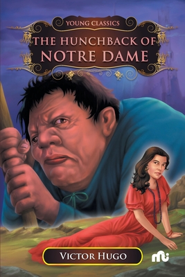 The Hunchback of Notre-Dame - Victor Hugo