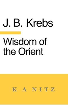 Coperta cărții 'Wisdom of the Orient - Johann Baptist Krebs'