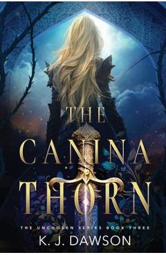 Poza produsului The Canina Thorn - K. J. Dawson