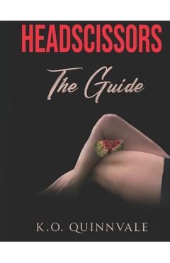 Coperta cărții 'Headscissors: The Guide - K. O. Quinnvale'