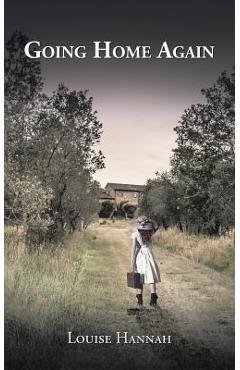 Coperta cărții 'Going Home Again - Louise Hannah'