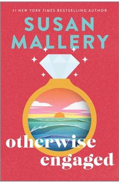 Poza produsului Otherwise Engaged - Susan Mallery