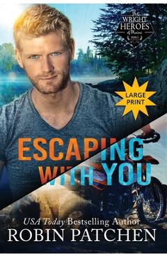 Coperta cărții 'Escaping with You: Large Print Edition - Robin Patchen'