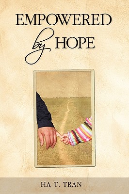 Empowered by Hope - Ha T. Tran