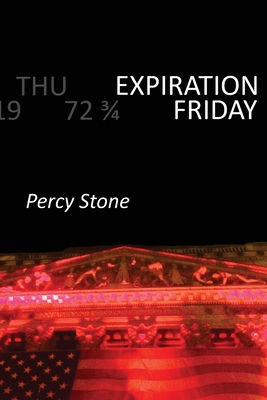 Expiration Friday - Percy Stone