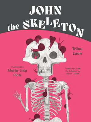 John the Skeleton - Triinu Laan