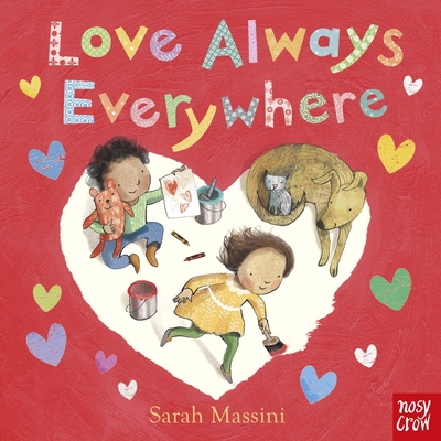 Love Always Everywhere - Sarah Massini