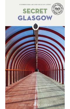 Coperta cărții 'Secret Glasgow - Stephen Millar'