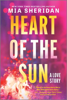 Heart of the Sun - Mia Sheridan