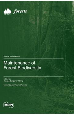 Coperta cărții 'Maintenance of Forest Biodiversity - Runguo Zang'